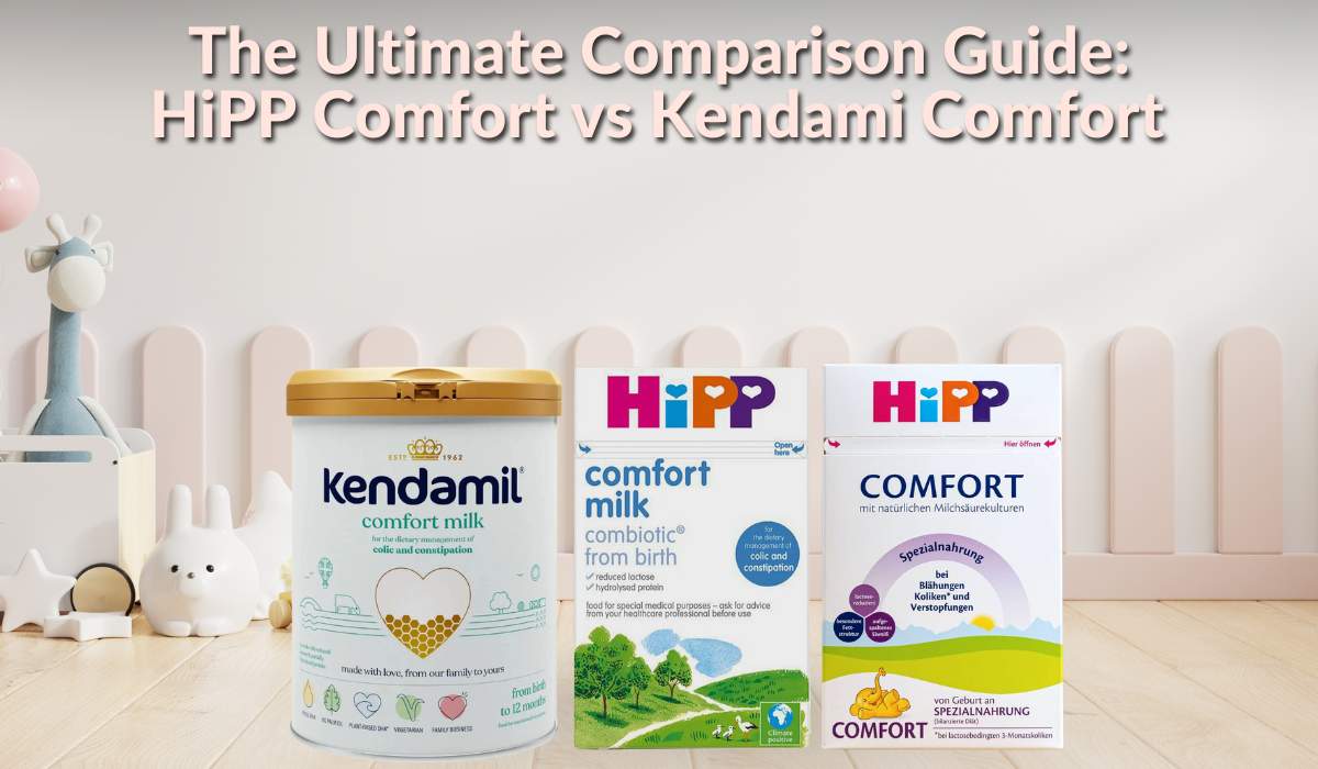 The Ultimate Comparison Guide: HiPP Comfort vs Kendamil Comfort